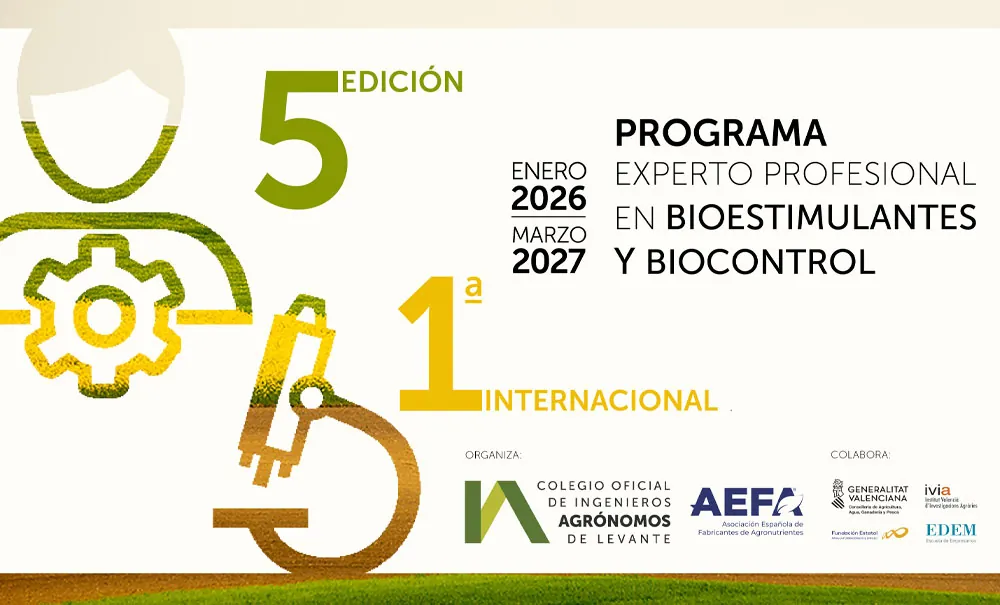 5ª edición del Programa Experto Profesional en Bioestimulantes y Biocontrol