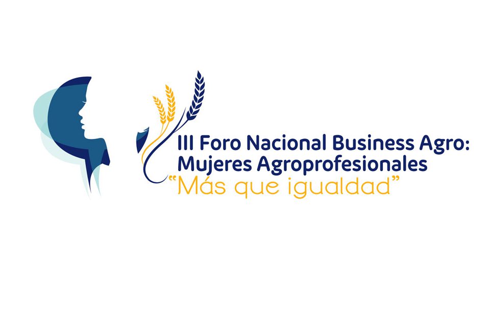 III Foro Nacional Business Agro Mujeres Agroprofesionales
