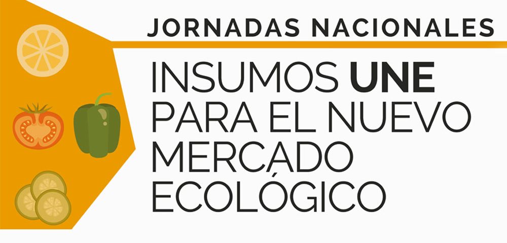 Insumos UNE para el Nuevo Mercado Ecológico